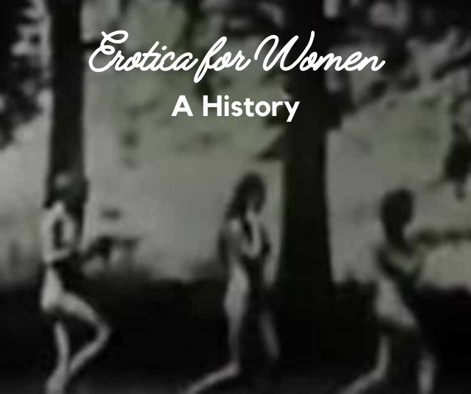 Erotica for Women - a History (still from The Satyr, El Satario)
